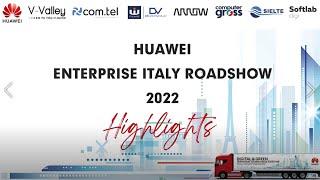 Huawei Enterprise Italia Roadshow 2022: Digital and Green, Transition to New Value Together