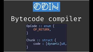 Making a bytecode compiler with Odin: Ep. 1