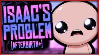 Das Problem mit The Binding Of Isaac: Afterbirth+ | MythosOfGaming