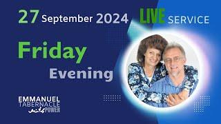 27 September 2024:  Friday Evening Live Service