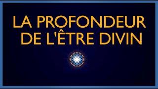 La Profondeur de l’Être Divin