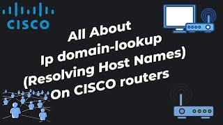 ip domain-lookup (Resolving Host names) on CISCO routers