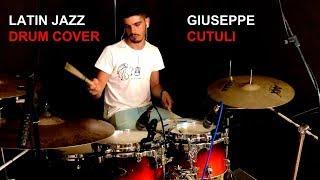 Latin Jazz Drum Cover - Giuseppe Cutuli - Imparare la Batteria, Accademia Massimo Russo #11