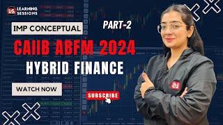 CAIIB Important Session Covered | ABFM Case Study