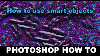 Smart Objects In Photoshop Explained | How To Tutorial | Graphicxtras