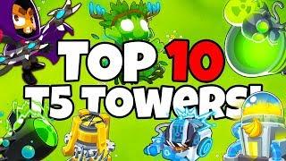 TOP 10 Tier 5 Towers in Bloons TD 6! (Tier 5 Tower Guide)