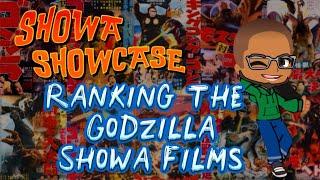 Showa Showcase - Ranking the Godzilla Showa Films!