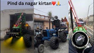 Pind da Nagar Kirtan ️ / Johndeere  Ford