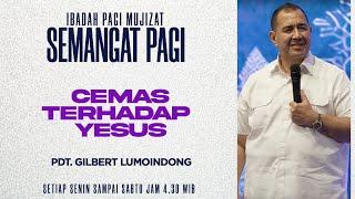 Semangat Pagi | Cemas Terhadap Yesus | Rabu, 5 Maret 2025