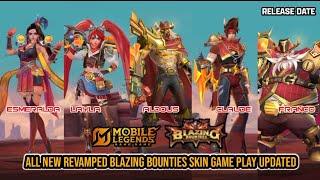 All New Revamped Blazing Bounties Skin Game Play Updated | Release Date | Mobile Legends