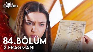 Yalı Çapkını 84. Bölüm 2. Fragmanı | Seyran Büyük Sırrı Öğreniyor!