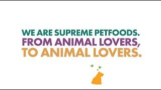 Supreme Petfoods Brand Story | Experts in Pets | Tiny Friends Farm and Science Selective Pet Food