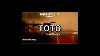 Toto - Vicky B Matata][ Luo Rhumba] [Official Audio