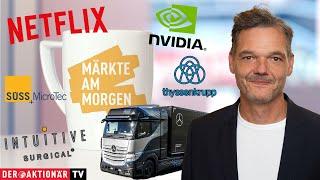 Märkte am Morgen: Netflix, Intuitive Surgical, Nvidia, Thyssenkrupp, Daimler Truck, SAP, SÜSS, LVMH