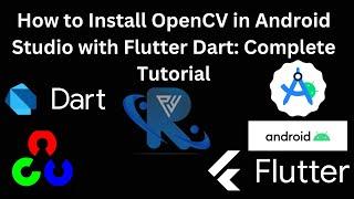 How to Install OpenCV in Android Studio with Flutter Dart Complete Tutorial