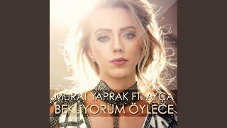 Bekliyorum Öylece (feat. Ayça)