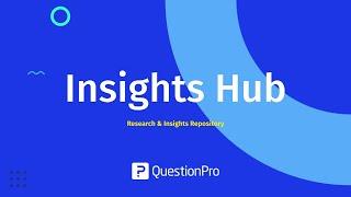 Insights Hub | Research & Insights Repository | QuestionPro