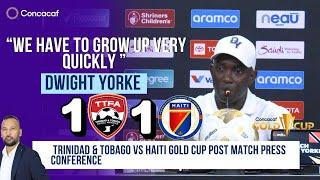 "We Have to Grow Up Very Quickly" – Dwight Yorke Reacts After T&T 1-1 Haiti | Gold Cup 2025
