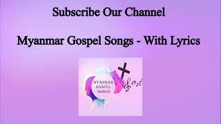 y2mate is   က ယ တ သ လ င ခ လ ရ အ င န င ထ န Myanmar Gospel Song TAzNp3Nix4c 1080pp 1712012069