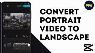 How to Convert Portrait Video to Landscape ?