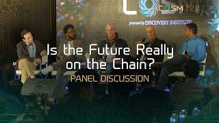 Is the Future Really on the Chain? COSM 2022