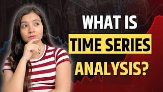 Time Series Data | Time Series Analysis | Data Analysts | Data Scientists | Part 2