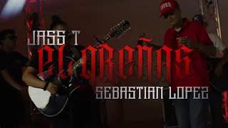 Jass T & Sebastian Lopez   "El Greñas"