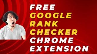 Free Google Rank Checker rank tracker Seo Chrome Extension Guide