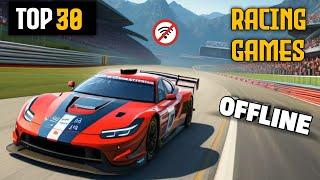 Top 30 Racing Games For Android 2024 HD || OFFLINE Single Players