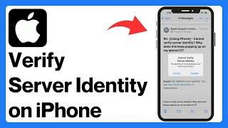 How to Fix “Cannot Verify Server Identity” on iPhone