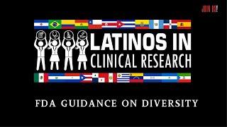 Latinos In Clinical Research review the FDA Guidance on Diversity