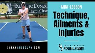 Technique, Ailments & Injuries - Mini-Lesson - Sarah Ansboury