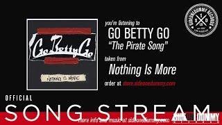 Go Betty Go - The Pirate Song (Official Audio)