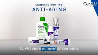 Simple Anti-Aging Routine | CeraVe Skincare