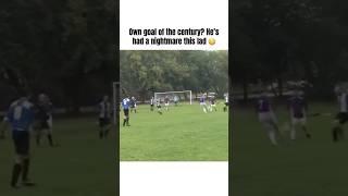 Is this the greatest own goal in Sunday League history? He’s had a disaster this lad #football
