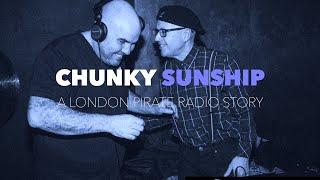 Chunky Sunship 2003 A London Pirate Radio Story (Freeze Fm Documentary)