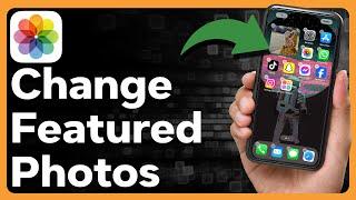 How To Change Featured Photos On iPhone