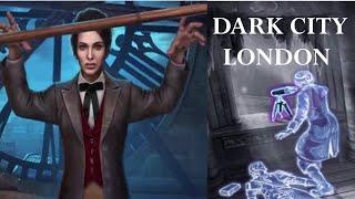 DARK CITY LONDON WALKTHROUGH