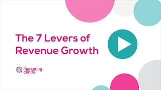 7 Levers of Revenue Growth.