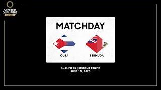 Cuba vs Bermuda | Concacaf Qualifiers - Road to 2026