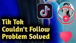 Fix Tik Tok Couldn't Follow Problem Solved 2023