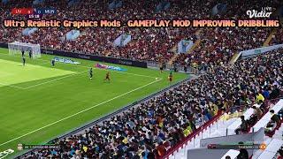 Ultra Realistic Graphics Mods | GAMEPLAY MOD IMPROVING DRIBBLING | PES 2021 & Football Life 2024