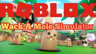 ROBLOX: Wack A Mole Simulator