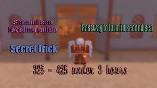 [GPO] [Secret trick] Best way to farm in 2nd sea (325 - 425) Leveling guide