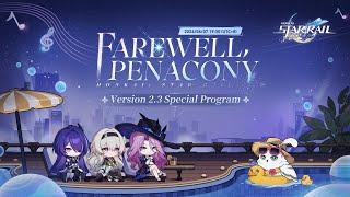 Version 2.3 "Farewell, Penacony" Special Program | Honkai: Star Rail