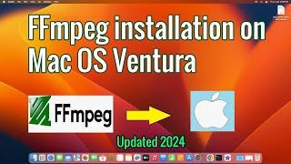 How to install FFmpeg in MacOS Ventura in 2024 || FFmpeg tutorial for Beginners