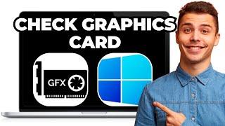 HOW TO FIND YOUR GRAPHICS CARD IN WINDOWS 11 IN 2025!