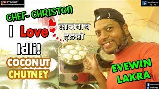 IDLY + CHUTNEY - 28TH FEB 2025 - EVEWIN - LAKRA