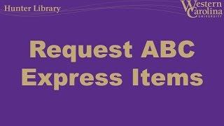 How to Request an ABC Express Item