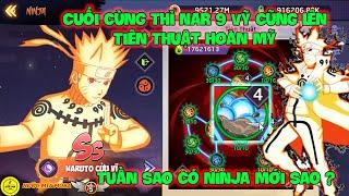 Huyền Thoại Nhẫn Giả - Cuối Cùng Thì Nar 9 Vỹ Cũng Lên Tiên Thuật Hoàn Mỹ,Tuần Sao Có Ninja Mới Sao?